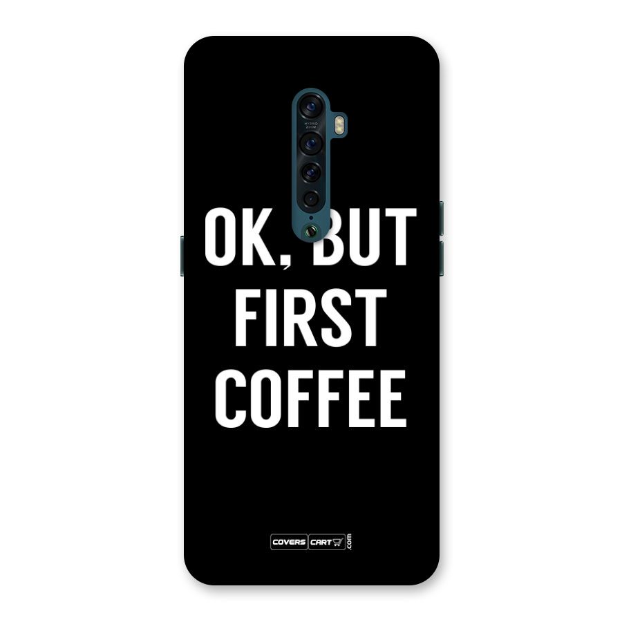 But First Coffee Back Case for Oppo Reno2