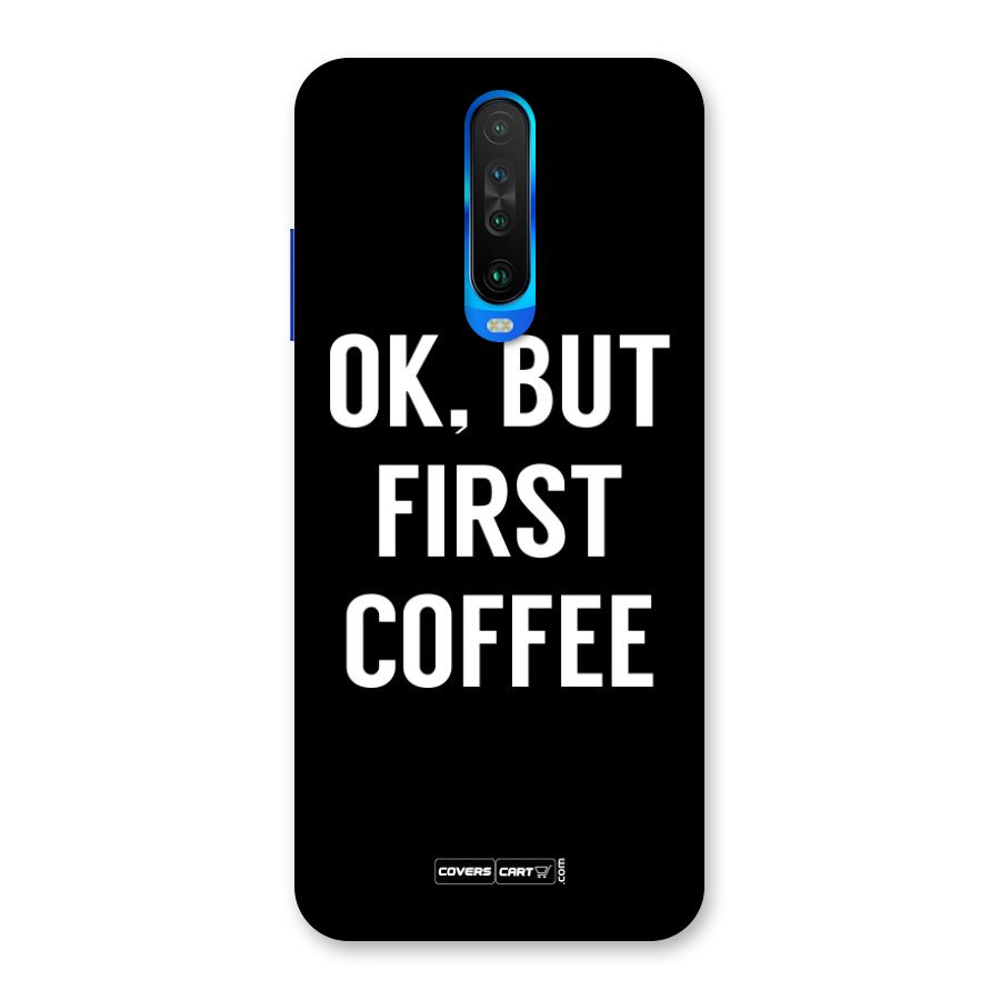 But First Coffee Back Case for Poco X2