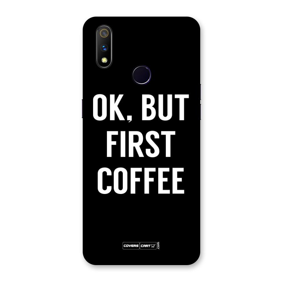 But First Coffee Back Case for Realme 3 Pro