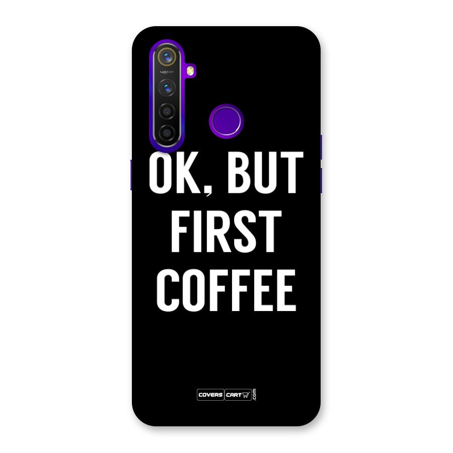 But First Coffee Back Case for Realme 5 Pro