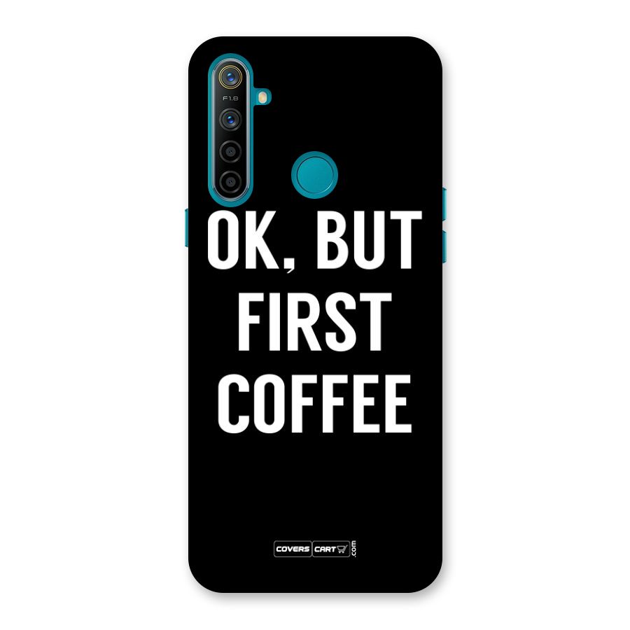But First Coffee Back Case for Realme 5i