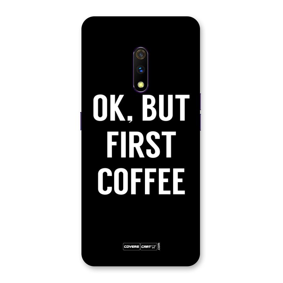 But First Coffee Back Case for Realme X