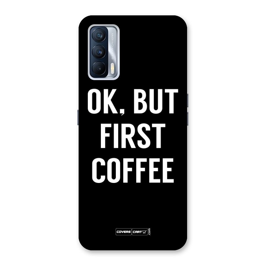 But First Coffee Back Case for Realme X7