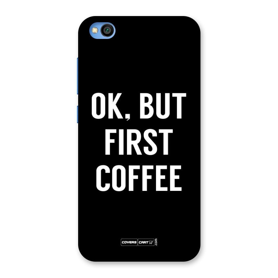 But First Coffee Back Case for Redmi Go