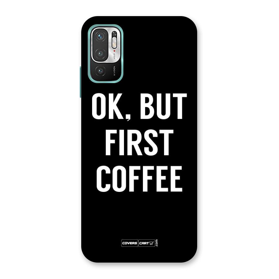 But First Coffee Back Case for Redmi Note 10T 5G