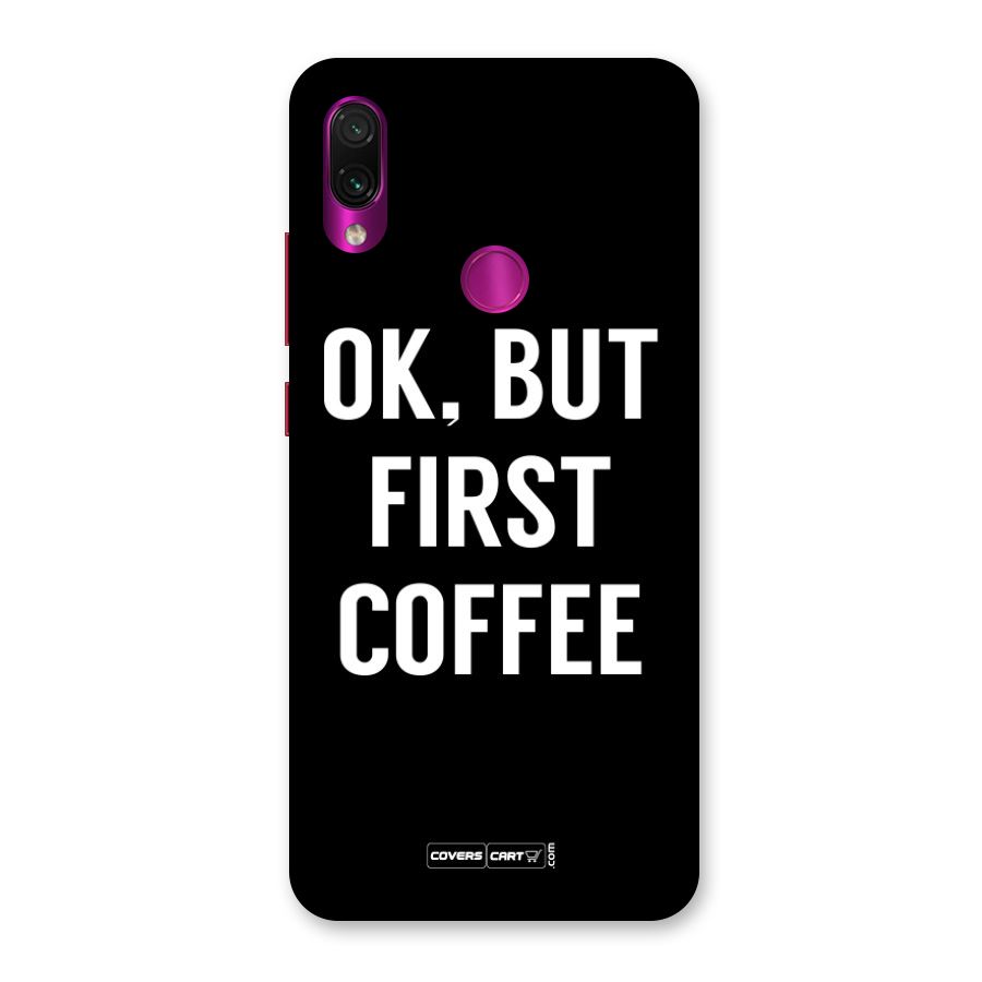 But First Coffee Back Case for Redmi Note 7 Pro
