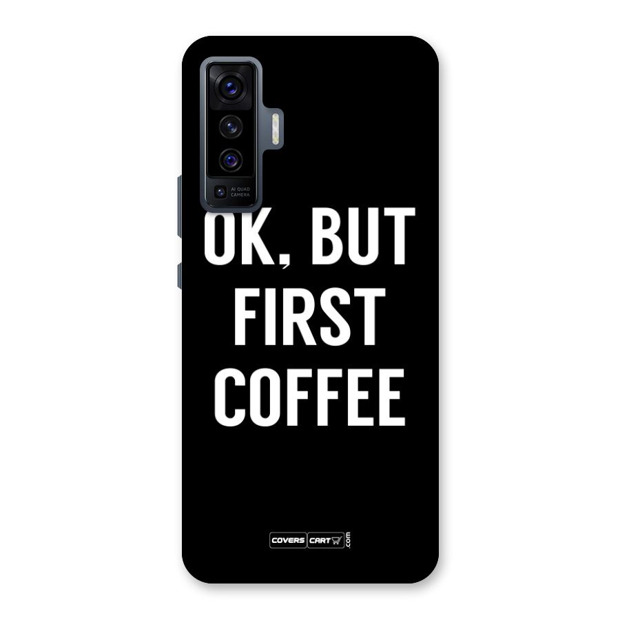 But First Coffee Back Case for Vivo X50