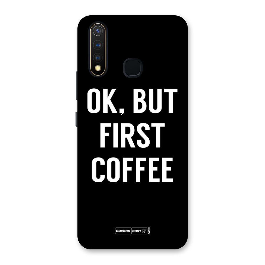 But First Coffee Back Case for Vivo Y19