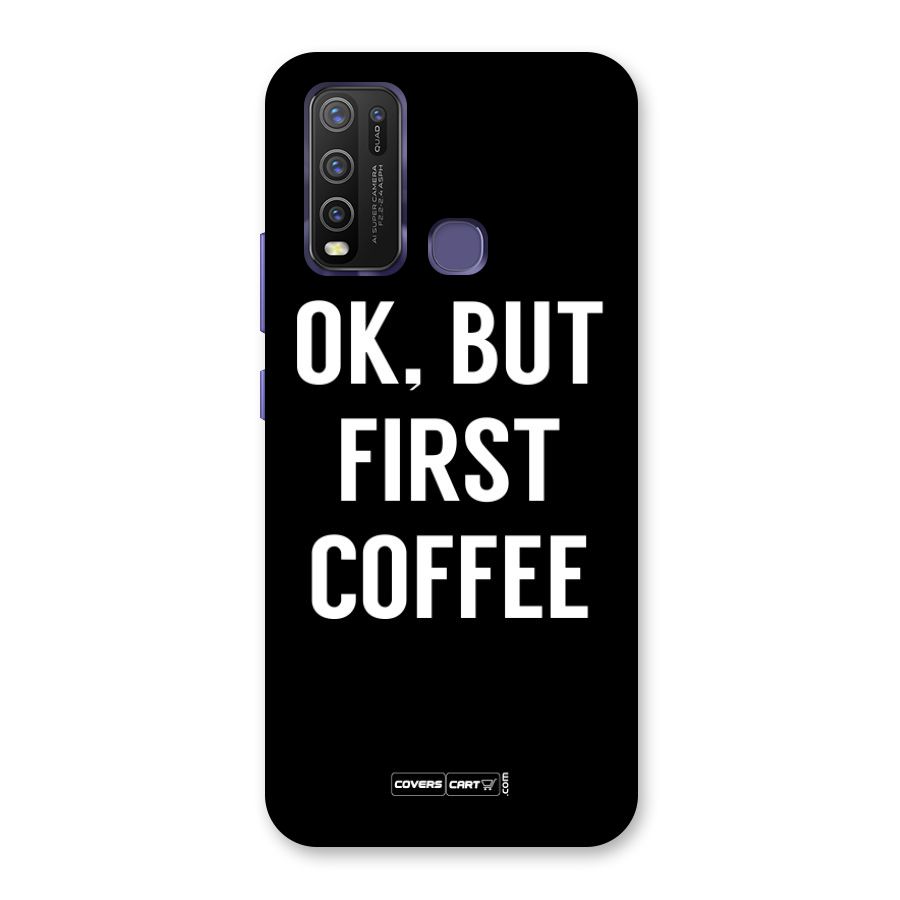 But First Coffee Back Case for Vivo Y50