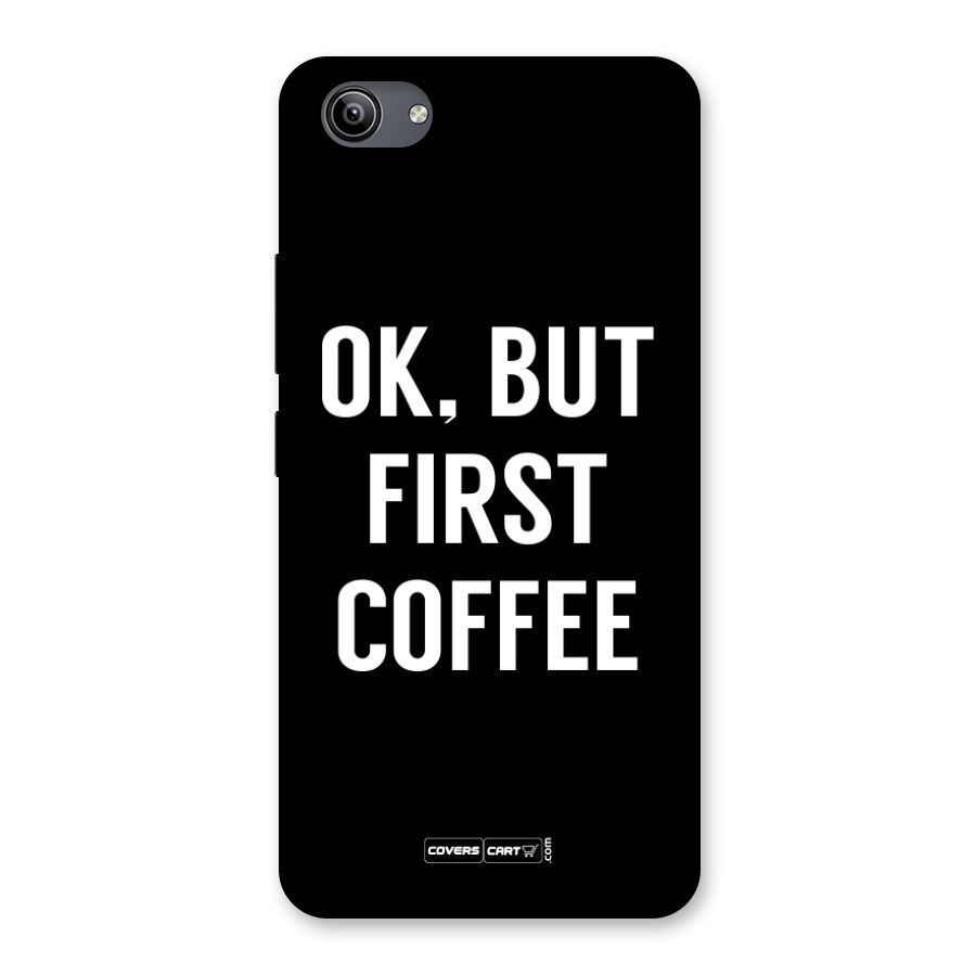 But First Coffee Back Case for Vivo Y81i