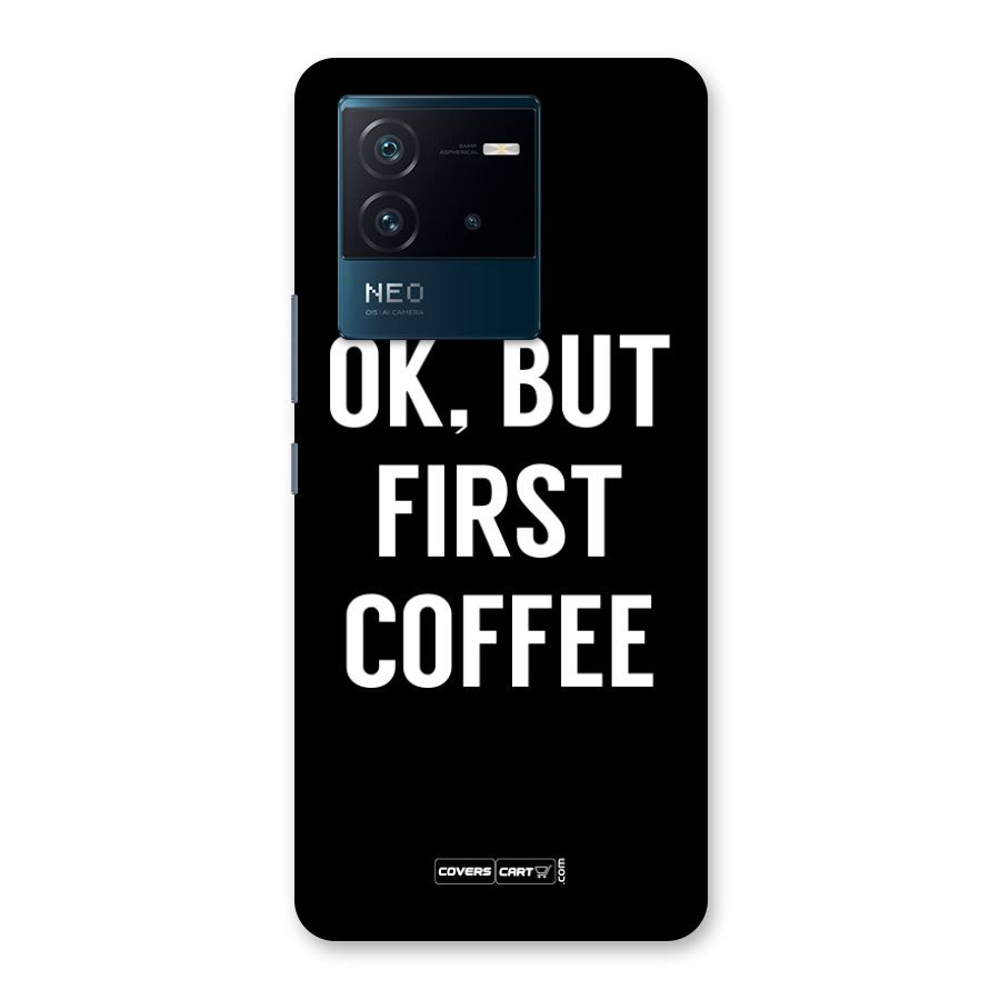 But First Coffee Back Case for Vivo iQOO Neo 6 5G