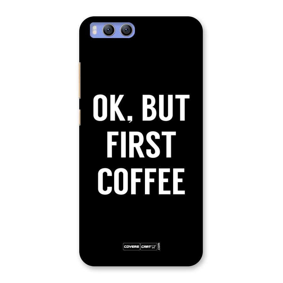 But First Coffee Back Case for Xiaomi Mi 6