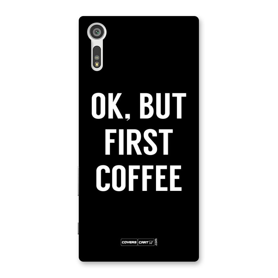 But First Coffee Back Case for Xperia XZ