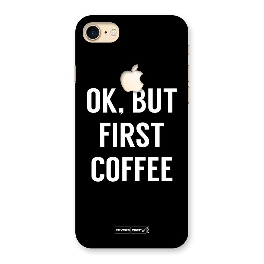 But First Coffee Back Case for iPhone 7 Apple Cut