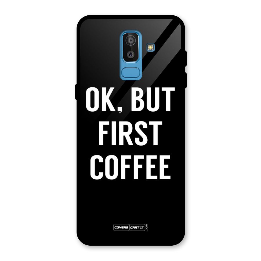 But First Coffee Glass Back Case for Galaxy J8