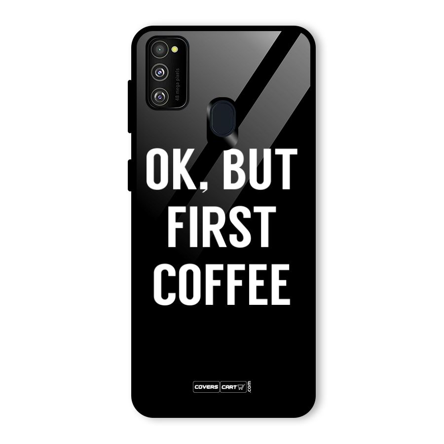 But First Coffee Glass Back Case for Galaxy M30s