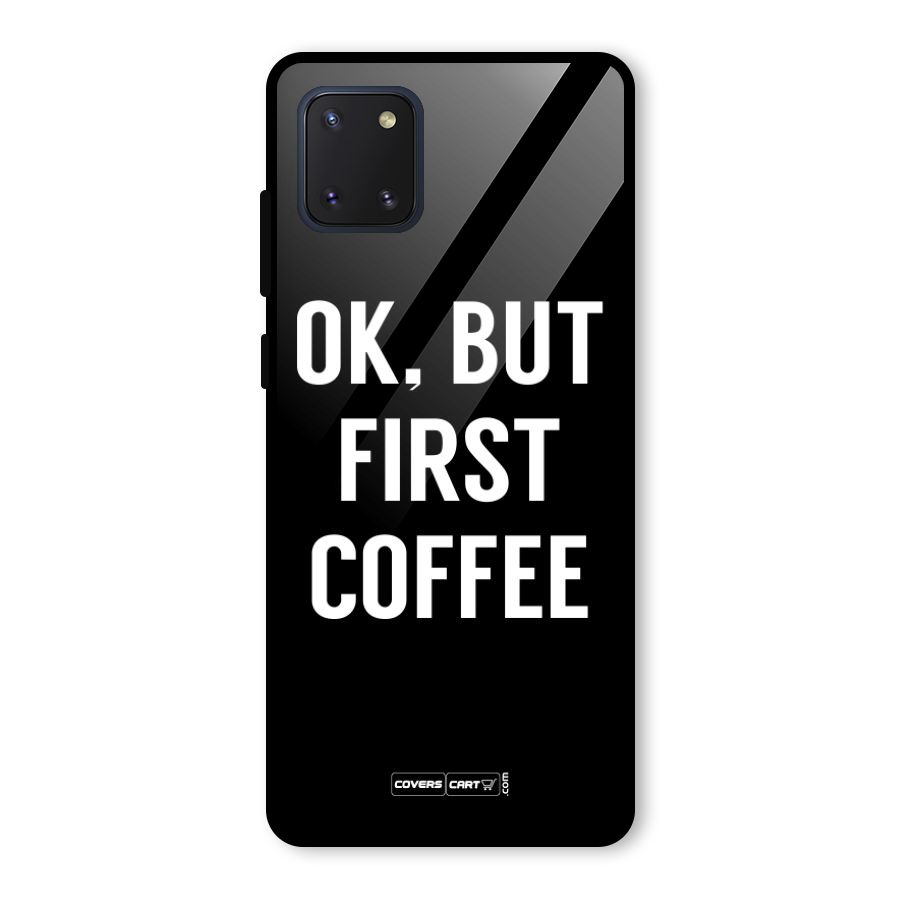 But First Coffee Glass Back Case for Galaxy Note 10 Lite