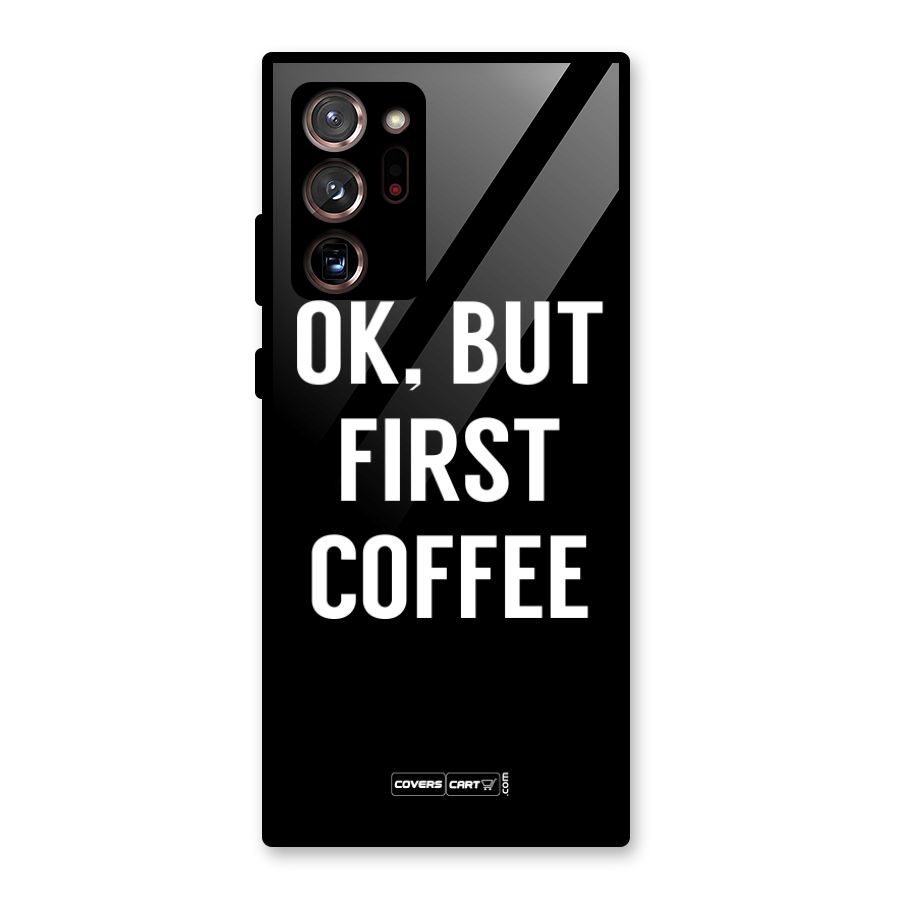 But First Coffee Glass Back Case for Galaxy Note 20 Ultra