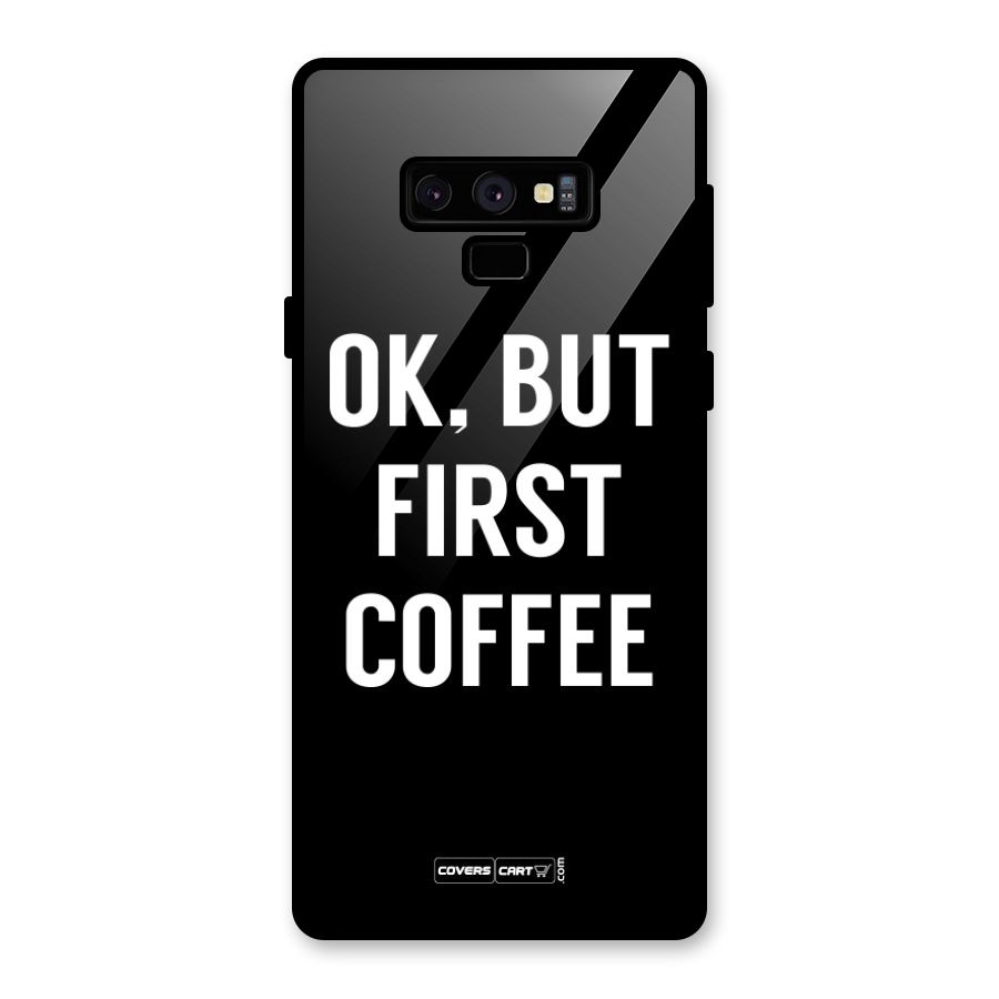 But First Coffee Glass Back Case for Galaxy Note 9