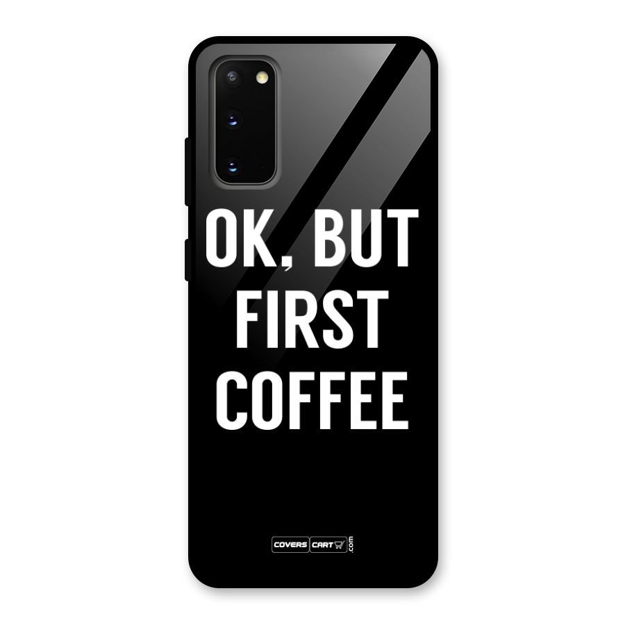But First Coffee Glass Back Case for Galaxy S20
