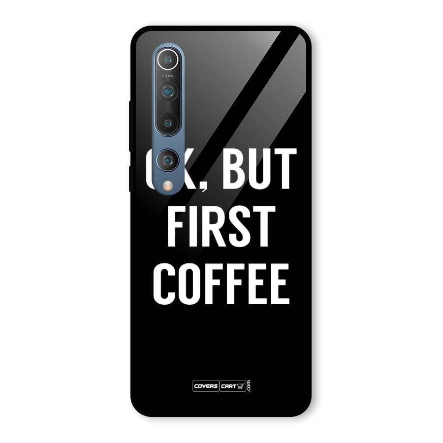 But First Coffee Glass Back Case for Mi 10
