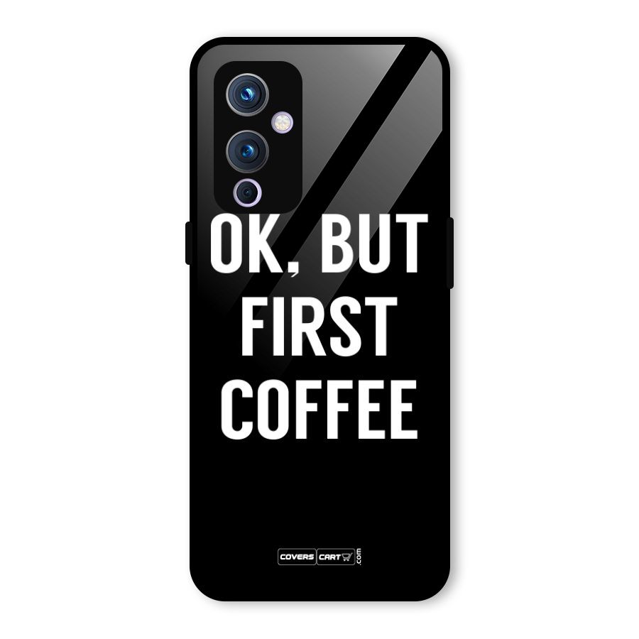 But First Coffee Glass Back Case for OnePlus 9