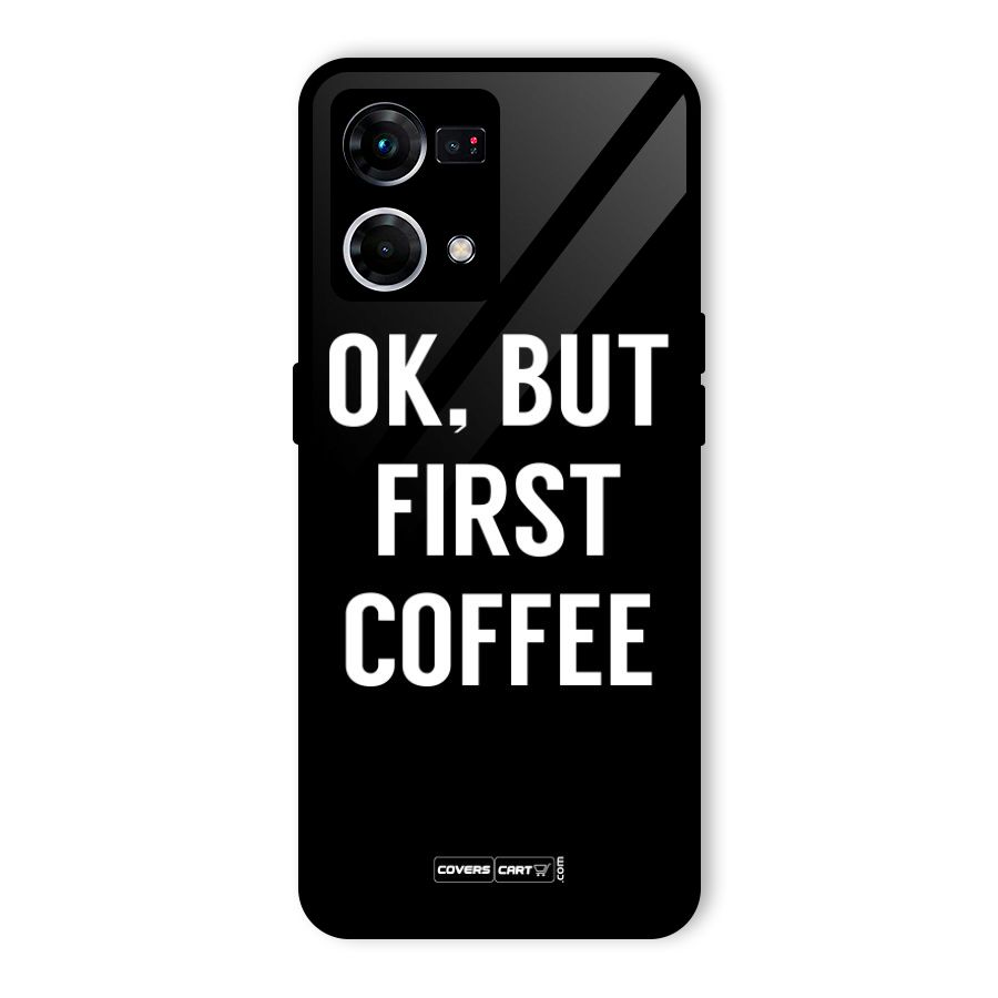 But First Coffee Glass Back Case for Oppo F21s Pro 4G