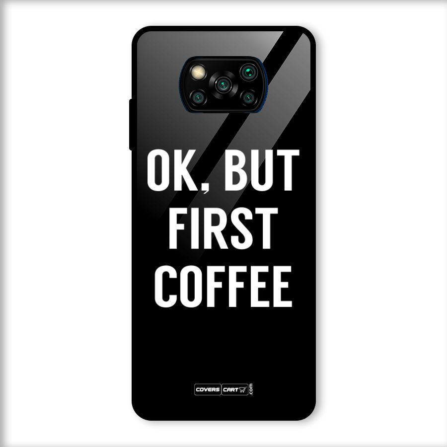 But First Coffee Glass Back Case for Poco X3
