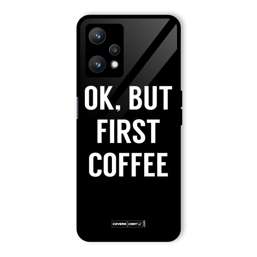 But First Coffee Glass Back Case for Realme 9 Pro 5G