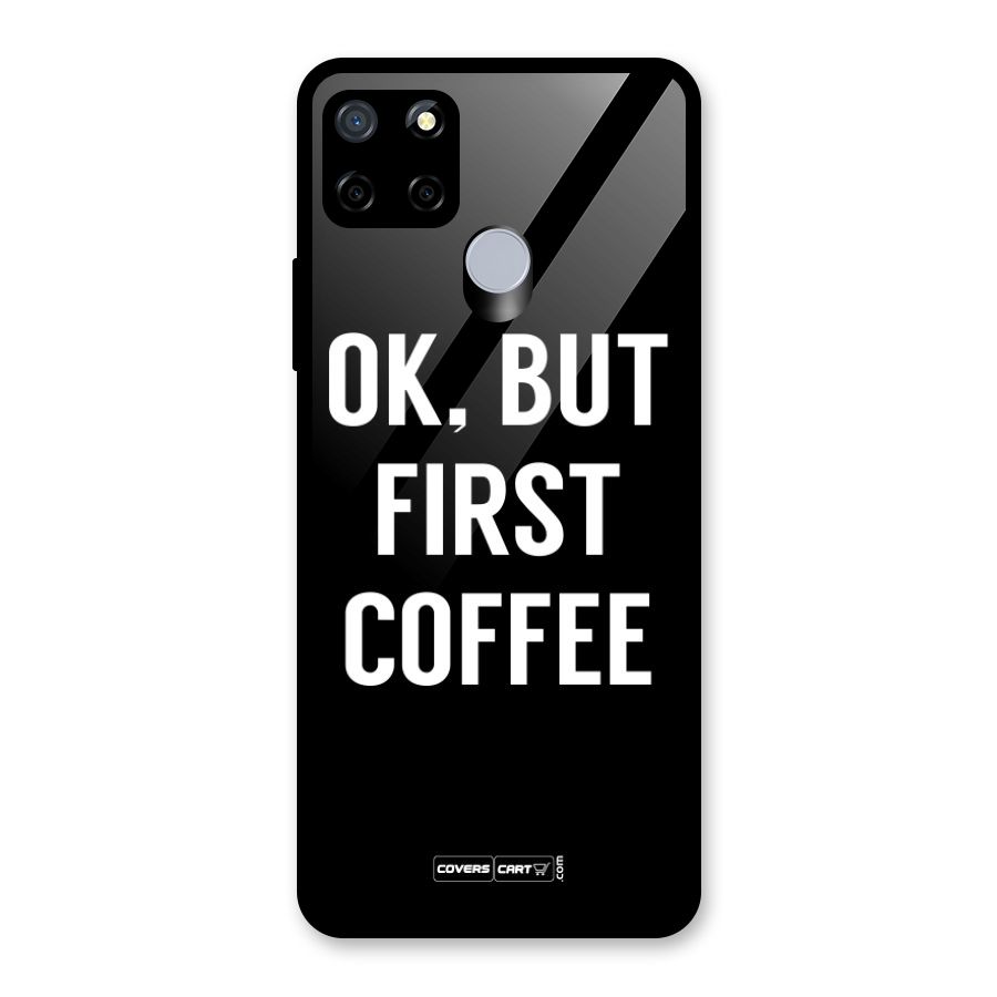 But First Coffee Glass Back Case for Realme Narzo 30A