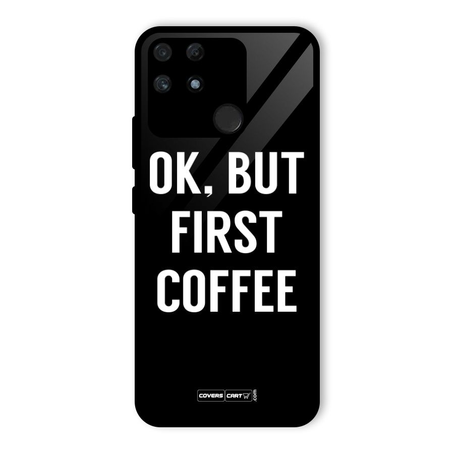 But First Coffee Glass Back Case for Realme Narzo 50A