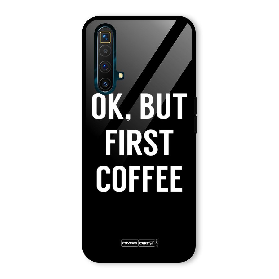 But First Coffee Glass Back Case for Realme X3 SuperZoom