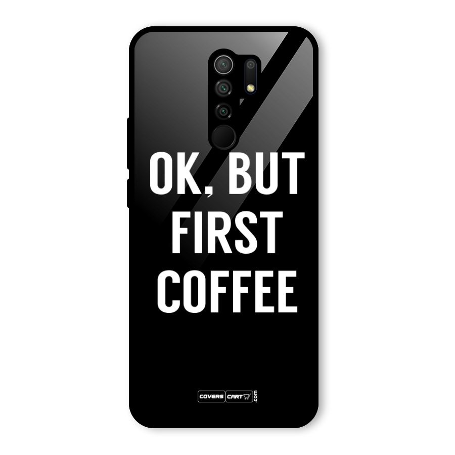 But First Coffee Glass Back Case for Redmi 9 Prime