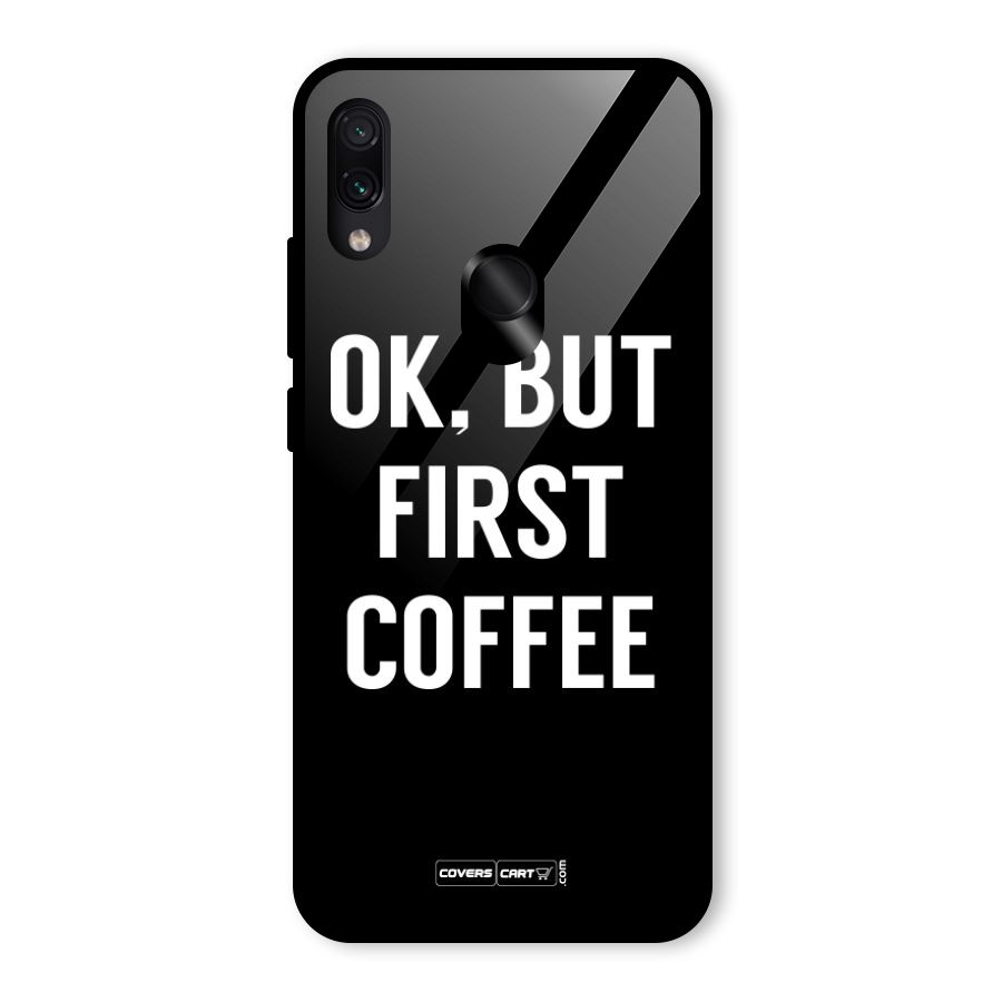 But First Coffee Glass Back Case for Redmi Note 7 Pro