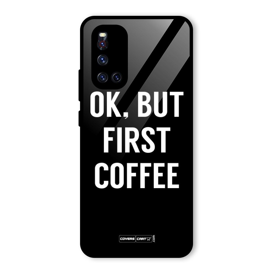 But First Coffee Glass Back Case for Vivo V19