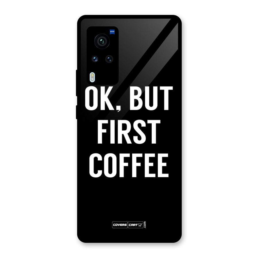 But First Coffee Glass Back Case for Vivo X60 Pro