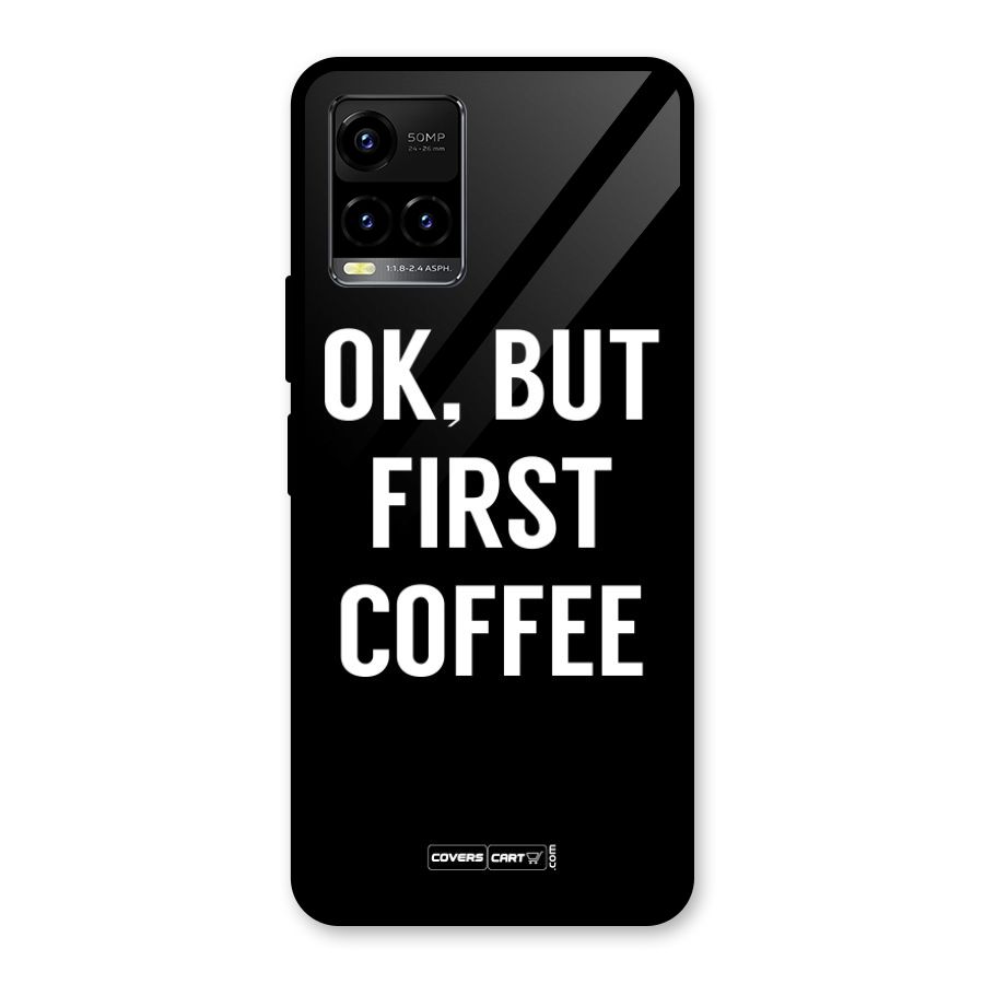 But First Coffee Glass Back Case for Vivo Y21T