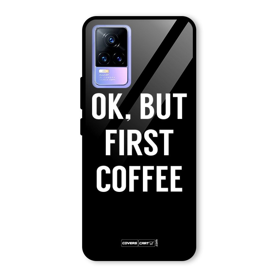 But First Coffee Glass Back Case for Vivo Y73