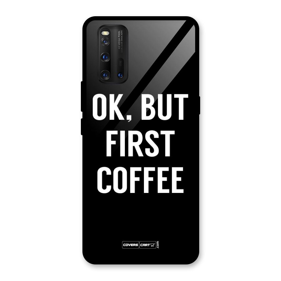 But First Coffee Glass Back Case for Vivo iQOO 3