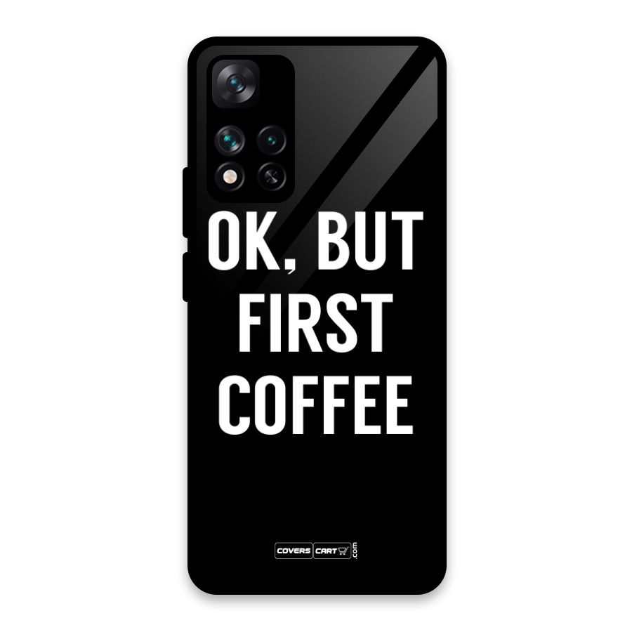 But First Coffee Glass Back Case for Xiaomi 11i HyperCharge 5G