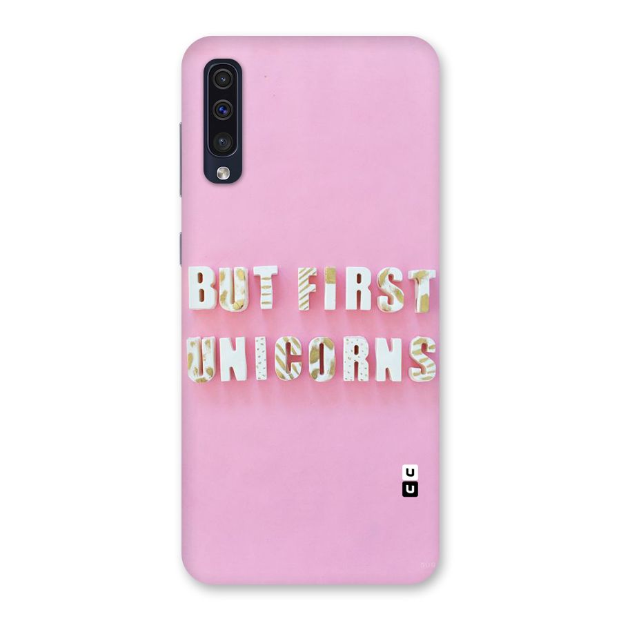 But First Unicorns Back Case for Galaxy A50s