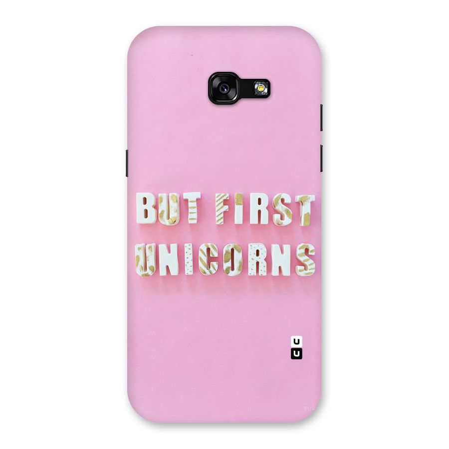 But First Unicorns Back Case for Galaxy A5 2017
