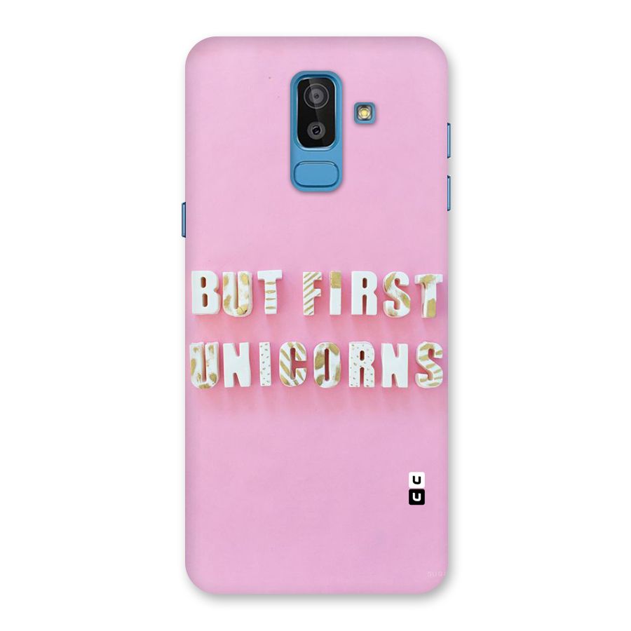 But First Unicorns Back Case for Galaxy J8