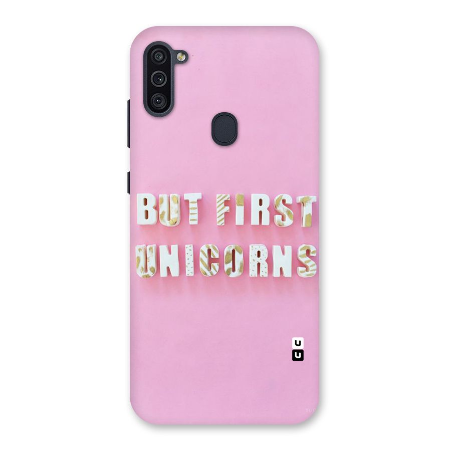 But First Unicorns Back Case for Galaxy M11