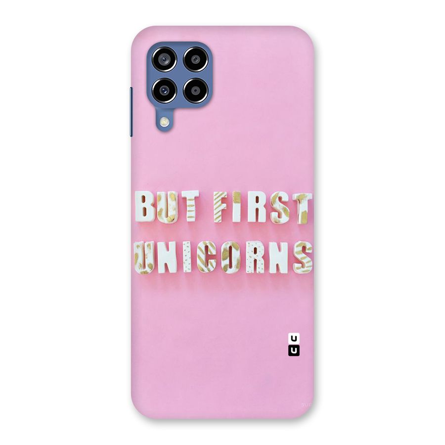 But First Unicorns Back Case for Galaxy M53 5G