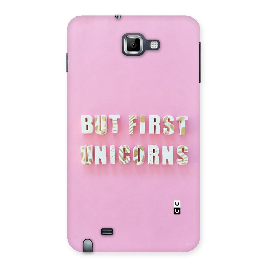 But First Unicorns Back Case for Galaxy Note