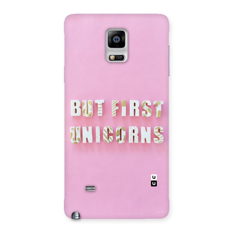 But First Unicorns Back Case for Galaxy Note 4