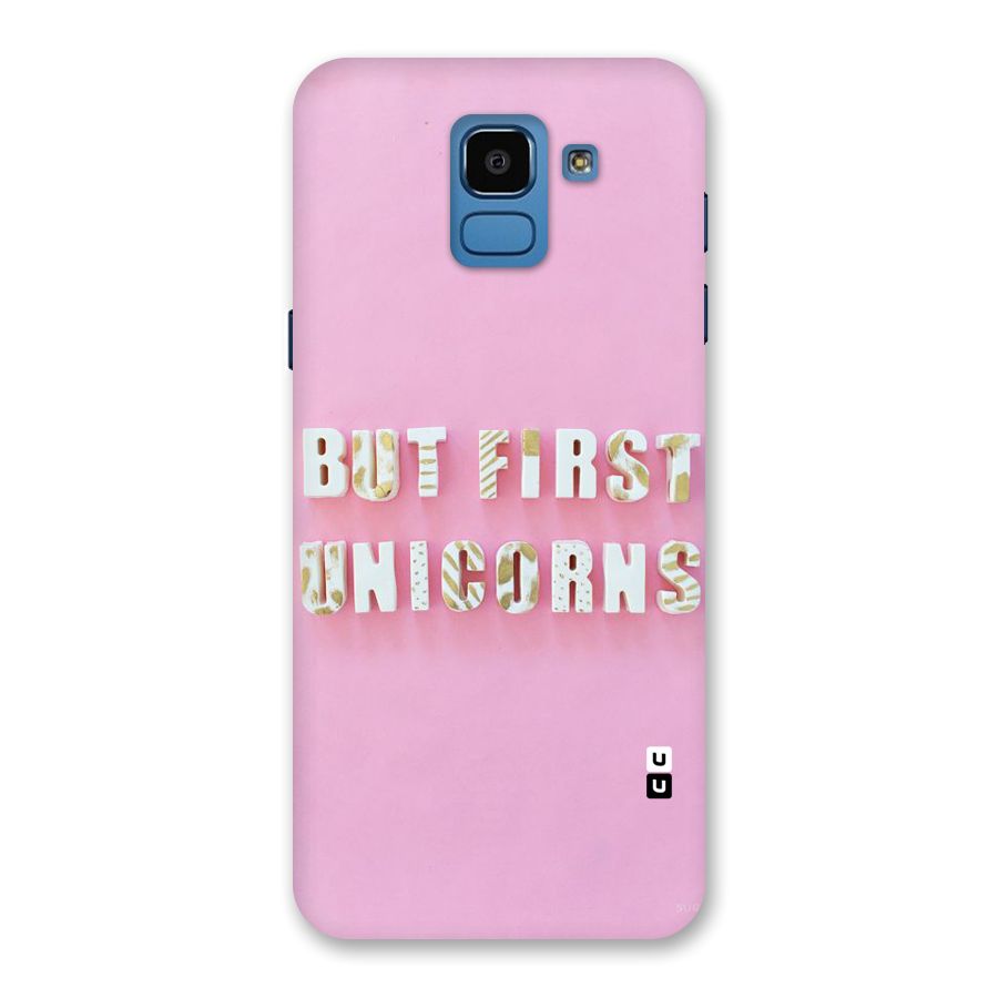 But First Unicorns Back Case for Galaxy On6