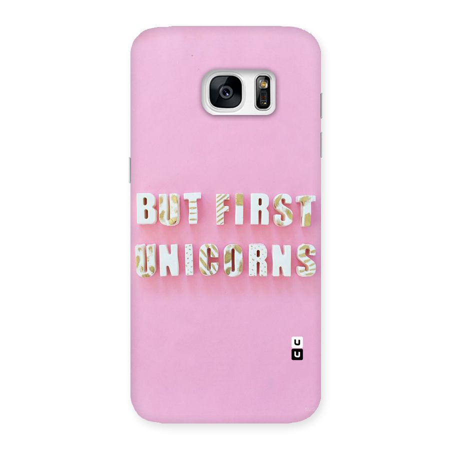 But First Unicorns Back Case for Galaxy S7 Edge