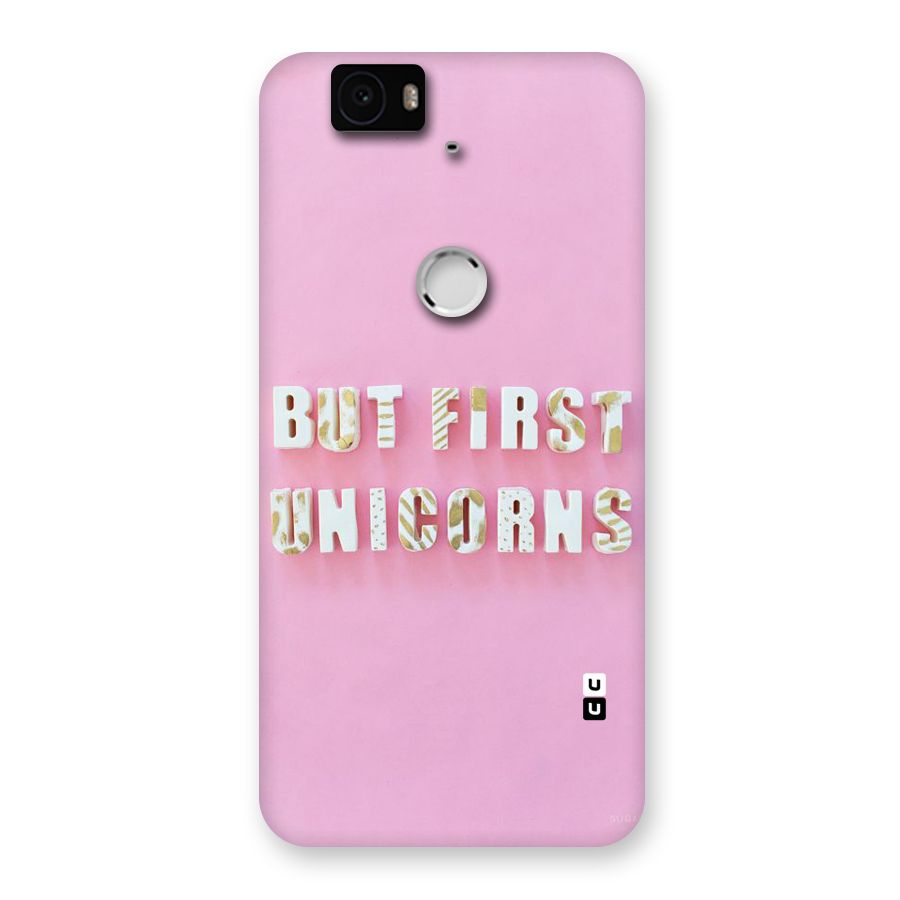 But First Unicorns Back Case for Google Nexus-6P